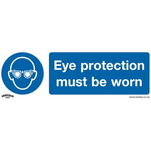 Sealey Rigid Plastic Eye Protection Must Be Worn Sign